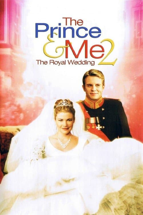 ملصق فيلم The Prince & Me 2: The Royal Wedding (2006)