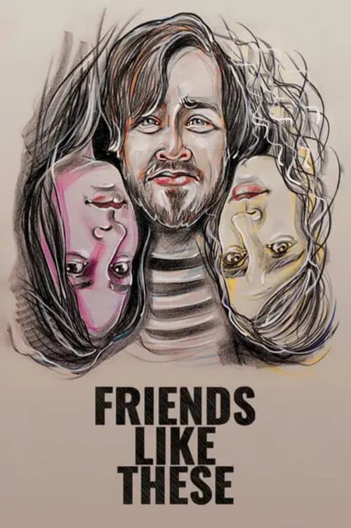 Friends Like These (2019) movie poster