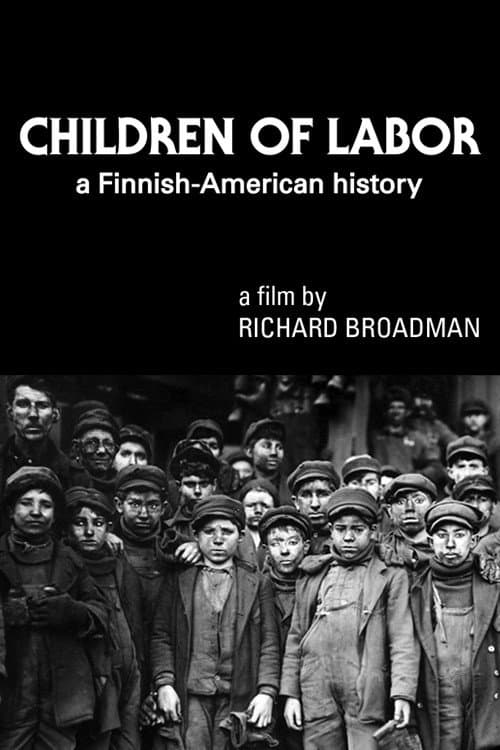 ملصق فيلم Children of Labor: A Finnish-American History (1977)
