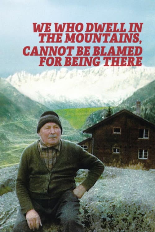 Wir Bergler in den Bergen sind eigentlich nicht schuld, dass wir da sind (1974) movie poster