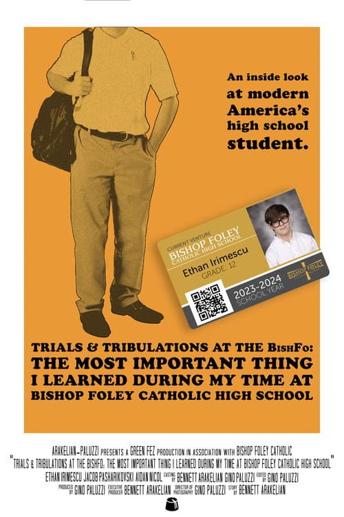 ملصق فيلم Trials & Tribulations at the Bishfo: The Most Important Thing I Learned During My Time at Bishop Foley Catholic High School (2023)