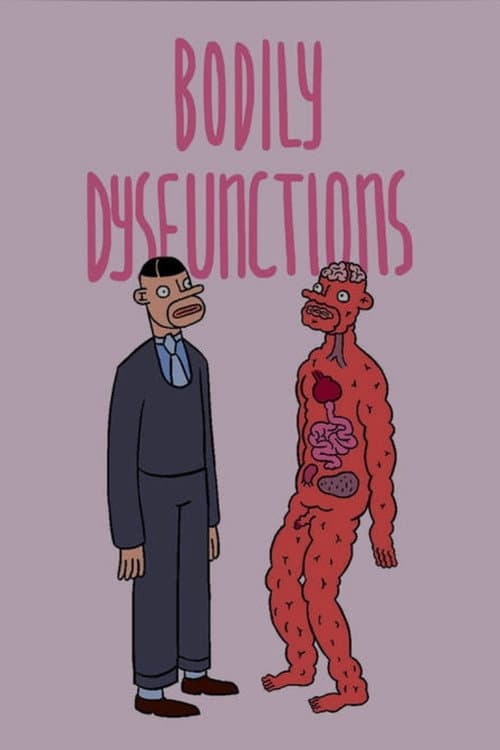 Bodily Dysfunctions (2016) movie poster
