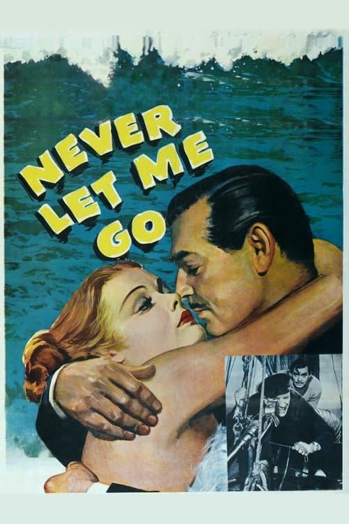 ملصق فيلم Never Let Me Go (1953)