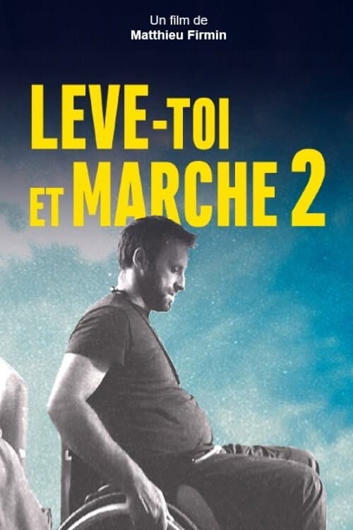 Affiche du film Lève-toi et marche - 4 ans plus tard (2018)