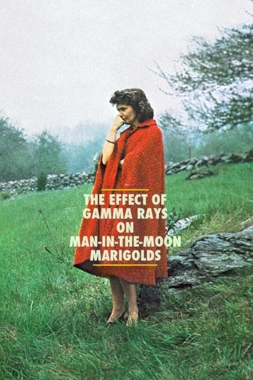 ملصق فيلم The Effect of Gamma Rays on Man-in-the-Moon Marigolds (1972)