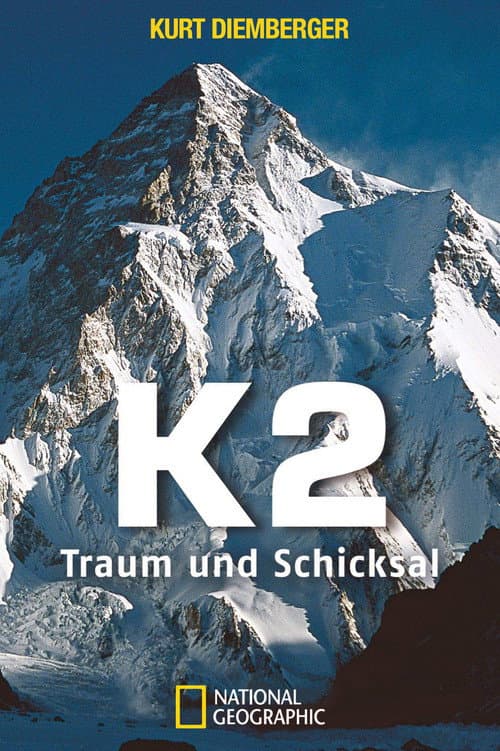 K2, Traum und Schicksal (2013) movie poster