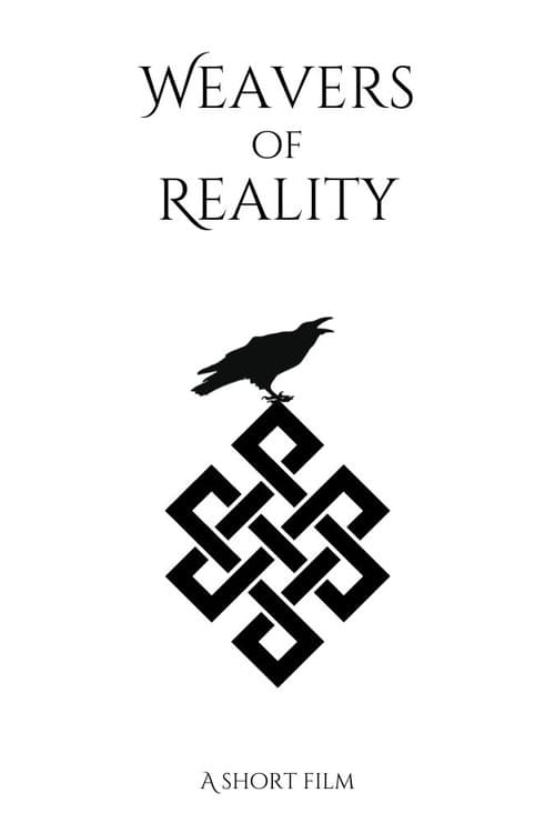Affiche du film Weavers of Reality - A Short Film (2023)