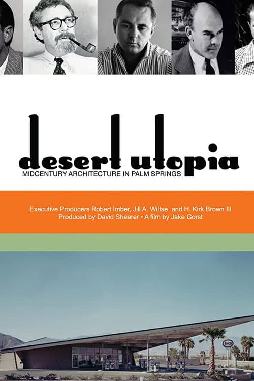 Desert Utopia: Mid-Century Architecture in Palm Springs (2010) movie poster