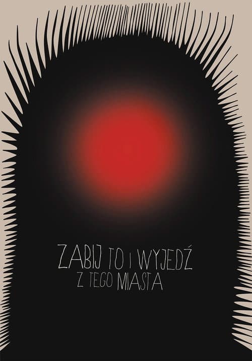 Affiche du film Zabij to i wyjedź z tego miasta (2020)
