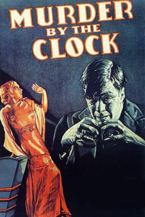 ملصق فيلم Murder by the Clock (1931)