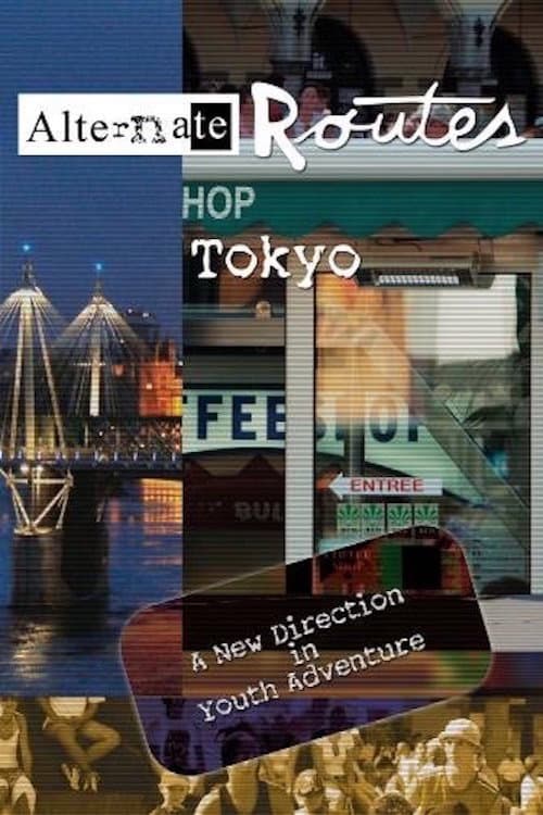 Alternate Routes Tokyo (2010) movie poster
