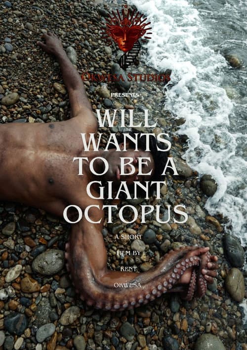 Affiche du film Will Wants To Be A Giant Octopus (2026)