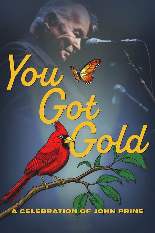 You Got Gold: A Celebration of John Prine (2025) movie poster