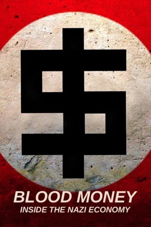 Les Nazis et l'Argent : au cœur du IIIe Reich (2021) movie poster