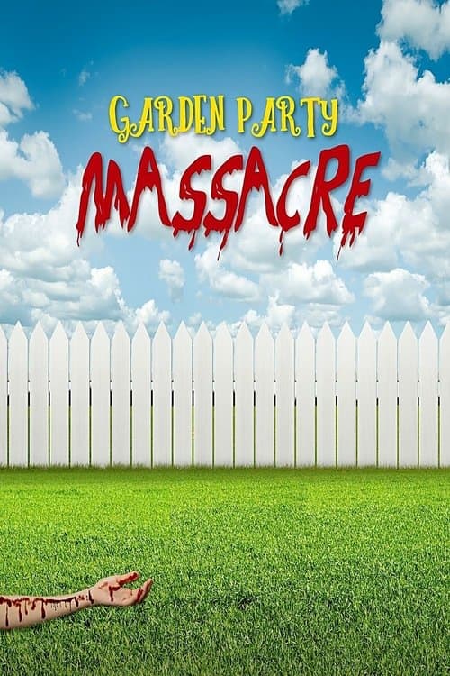 ملصق فيلم Garden Party Massacre (2017)