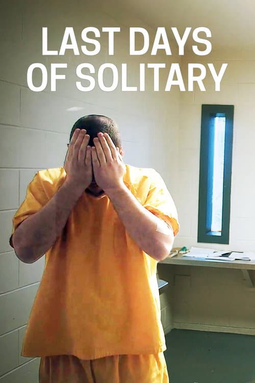 Last Days of Solitary (2017) movie poster