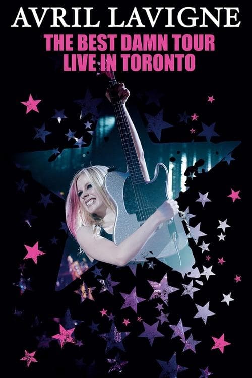 Avril Lavigne: The Best Damn Tour - Live in Toronto (2008) movie poster