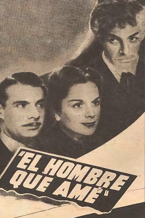 El hombre que amé (1947) movie poster