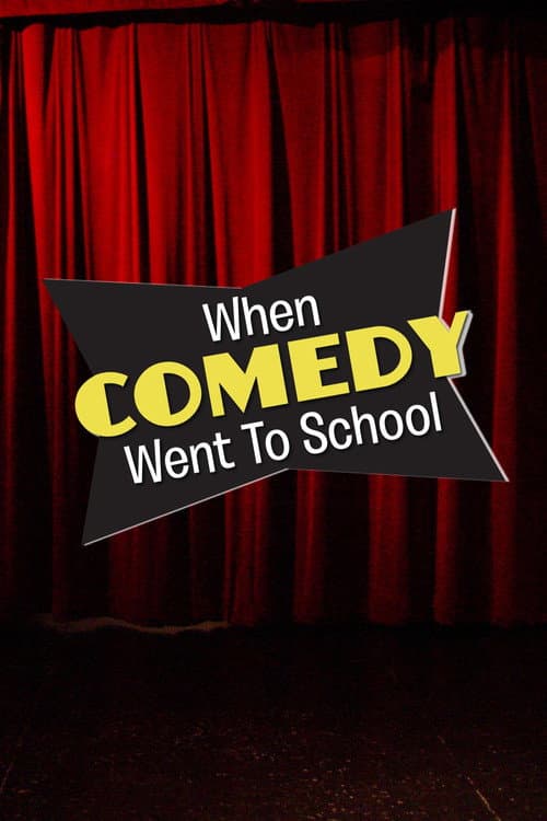 When Comedy Went to School (2013) movie poster