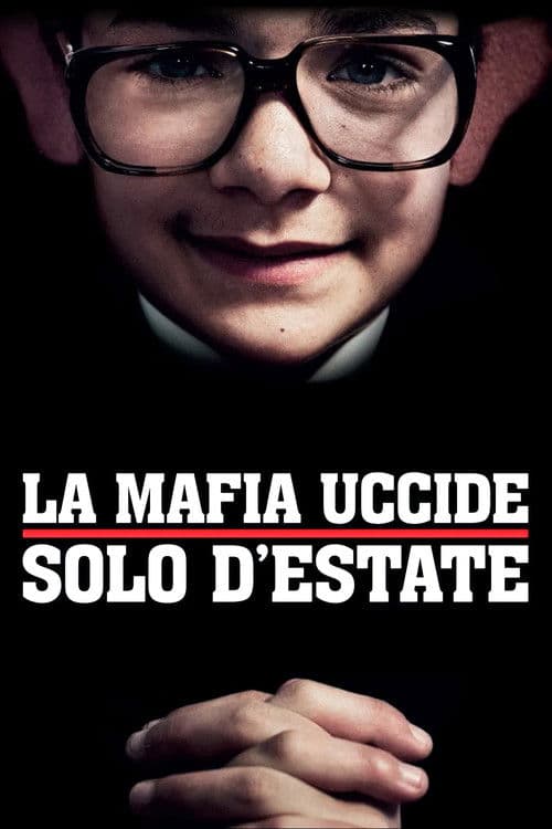ملصق فيلم La mafia uccide solo d'estate (2013)