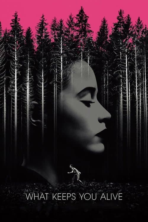 ملصق فيلم What Keeps You Alive (2018)