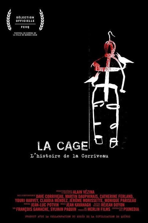 Affiche du film La cage: L'histoire de la Corriveau (2016)