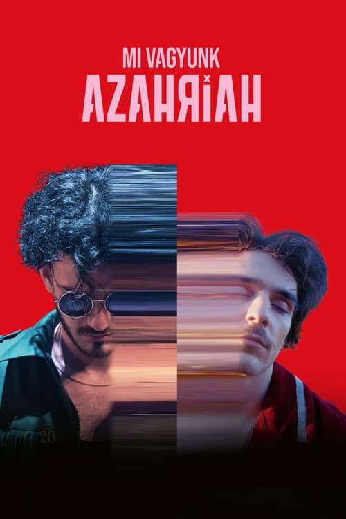 Affiche du film Mi vagyunk Azahriah (2024)