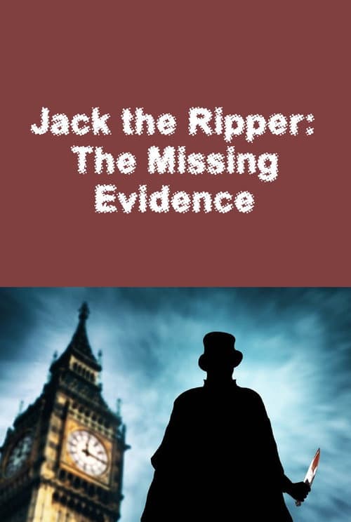 ملصق فيلم Jack the Ripper: The Missing Evidence (2014)