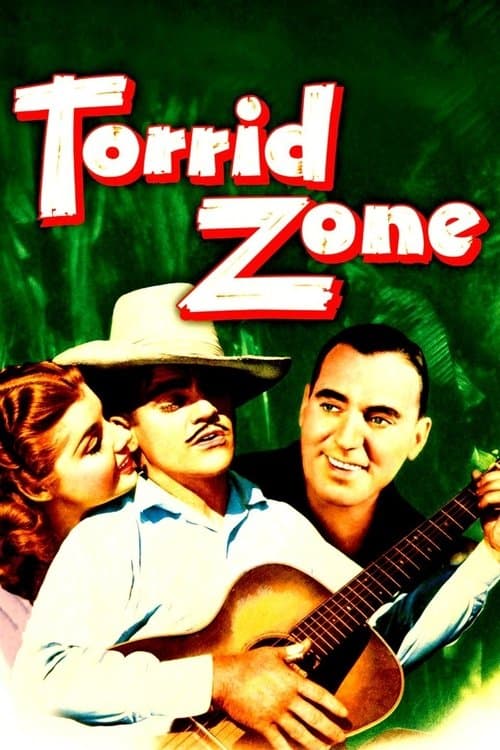 ملصق فيلم Torrid Zone (1940)