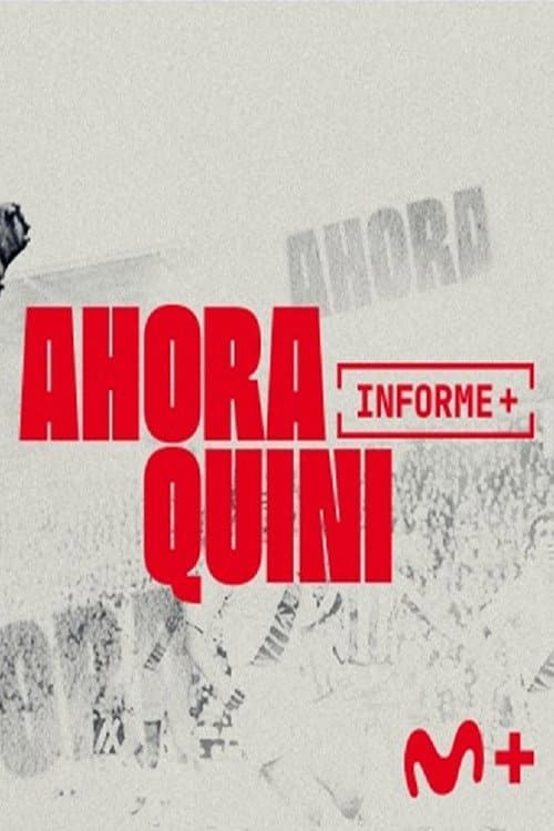 ملصق فيلم Informe Plus+. Ahora Quini (2026)