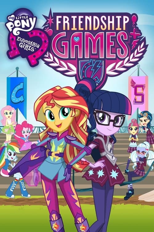 ملصق فيلم My Little Pony: Equestria Girls - Friendship Games (2015)