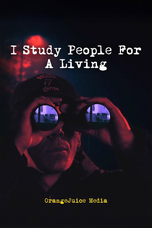 I Study People For A Living (2025) movie poster