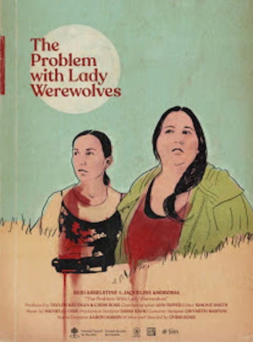 Affiche du film The Problem with Lady Werewolves (2020)