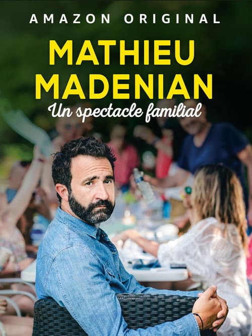 ملصق فيلم Mathieu Madénian : un spectacle familial (2019)