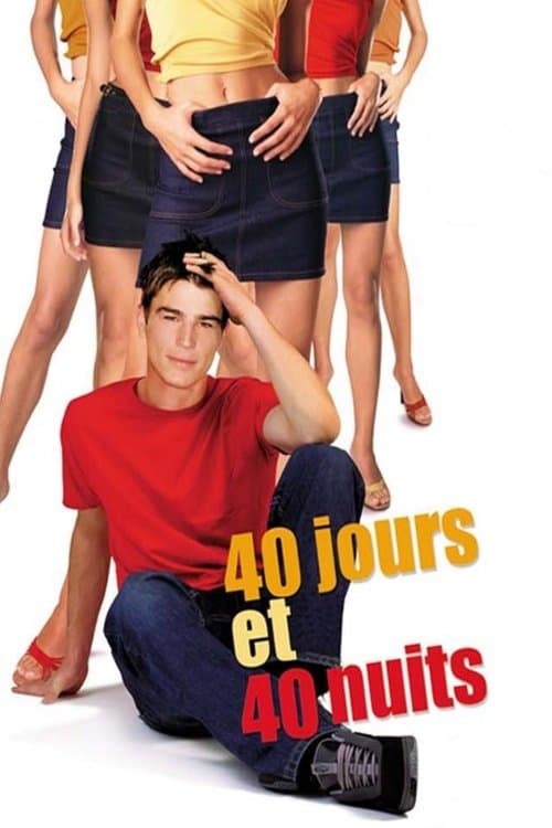 Affiche du film 40 Days and 40 Nights (2002)