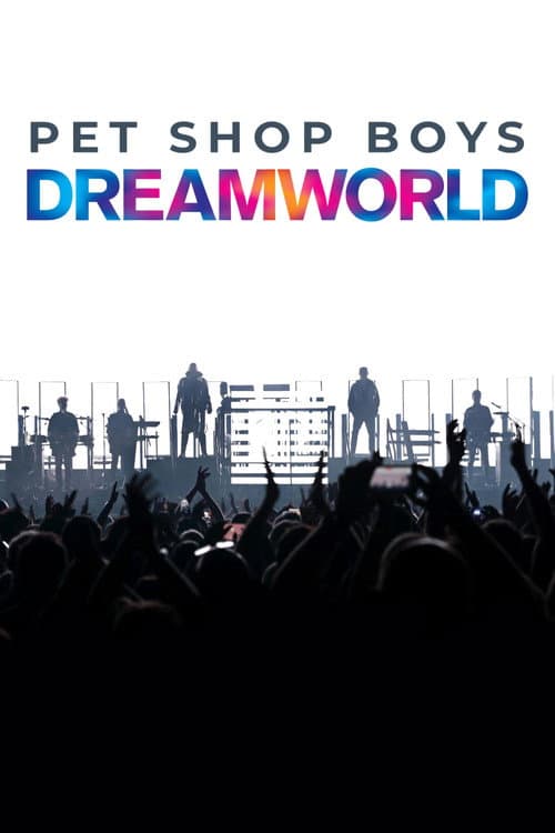 Affiche du film Pet Shop Boys Dreamworld: The Greatest Hits Live at the Royal Arena Copenhagen (2024)