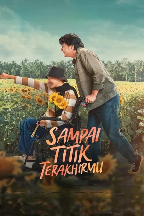 Affiche du film Sampai Titik Terakhirmu (2025)