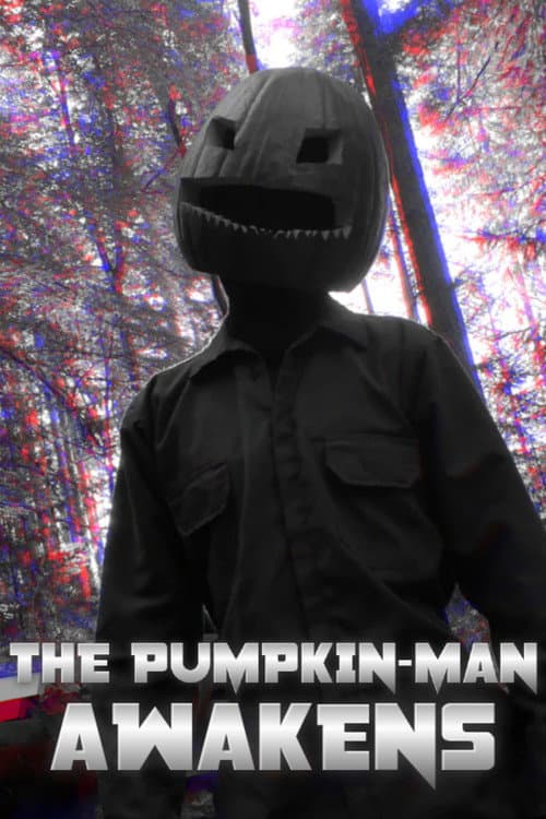 ملصق فيلم THE PUMPKIN-MAN AWAKENS (2022)