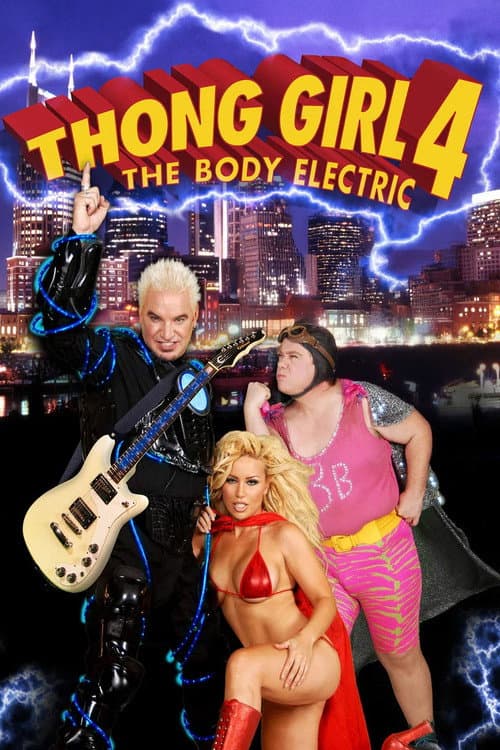Affiche du film Thong Girl 4: The Body Electric (2010)