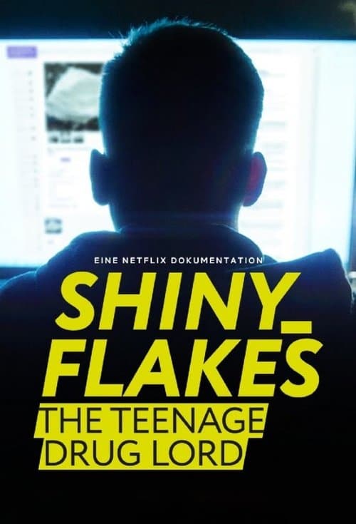ملصق فيلم Shiny_Flakes: The Teenage Drug Lord (2021)