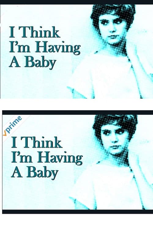 Affiche du film I Think I'm Having A Baby (1981)