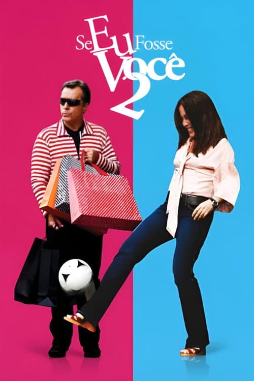 Affiche du film Se Eu Fosse Você 2 (2009)