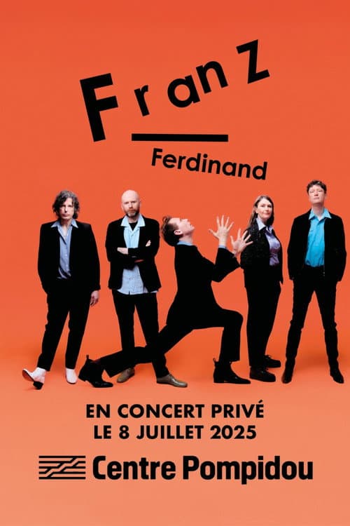Affiche du film Franz Ferdinand : concert privé au Centre Pompidou (2025)
