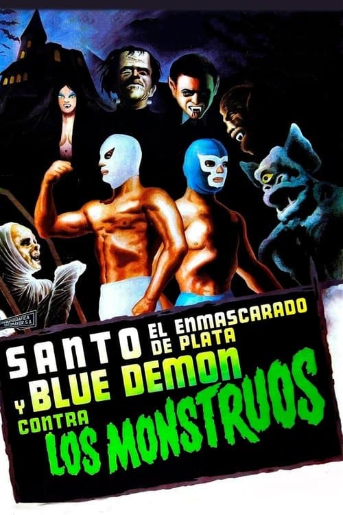 Santo el enmascarado de plata y Blue Demon contra los monstruos (1970) movie poster