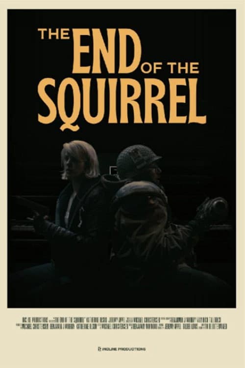 ملصق فيلم The End of the Squirrel (2022)
