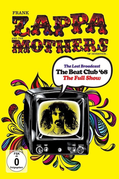 ملصق فيلم Frank Zappa & the Mothers of Invention - The Lost Broadcast: The Beat Club '68 (2016)