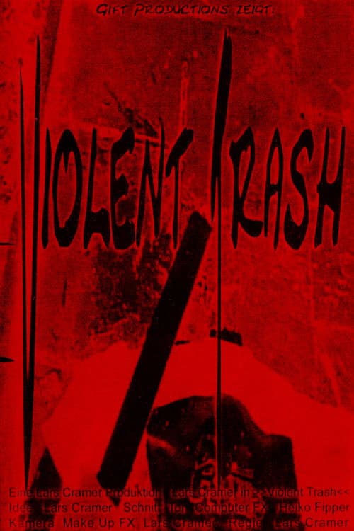 ملصق فيلم Violent Trash (2006)