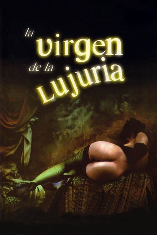 ملصق فيلم La virgen de la lujuria (2002)