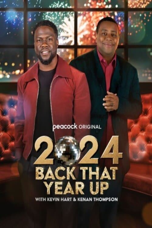 Affiche du film 2024 Back That Year Up with Kevin Hart & Kenan Thompson (2024)