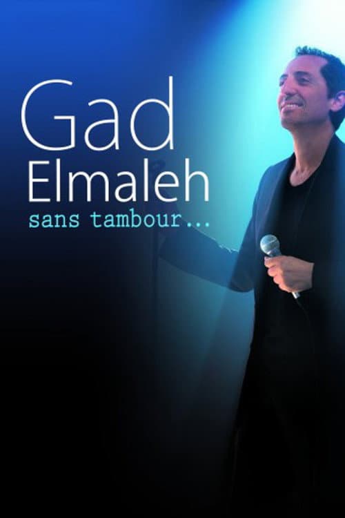 Affiche du film Gad Elmaleh : Sans tambour... (2014)